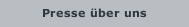 Presse &uuml;ber uns